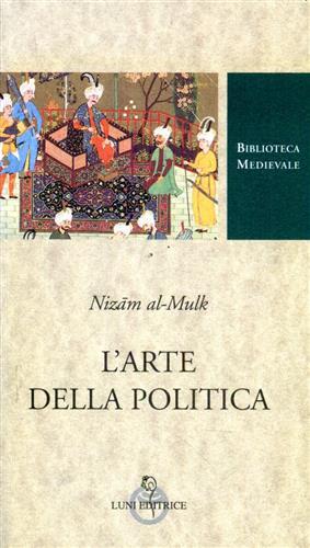 L' arte della politica -  Nizâm Al Mulk - copertina