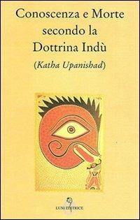Conoscenza e morte secondo la dottrina indù (Katha Upanishad) - copertina