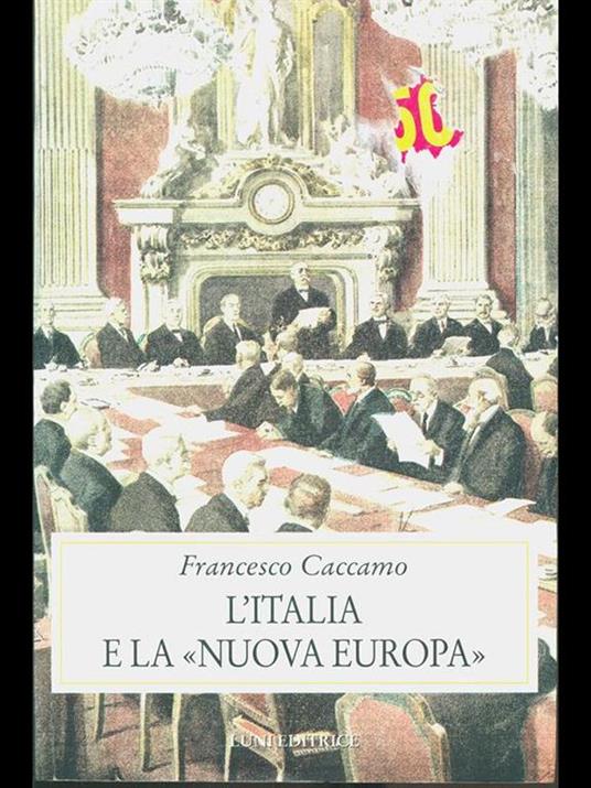 L' Italia e la nuova Europa - Francesco Caccamo - 4