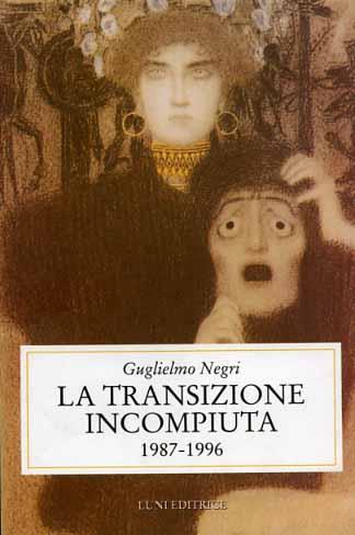 La transizione incompiuta - Guglielmo Negri - 3