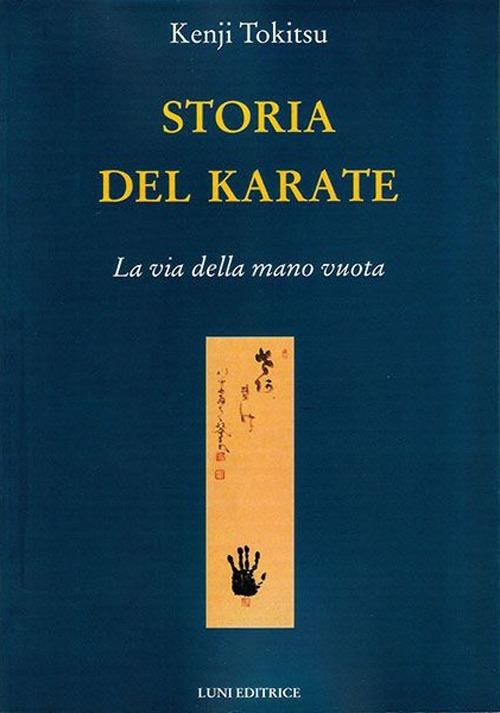 Storia del karate. La via della mano vuota - Kenji Tokitsu - copertina