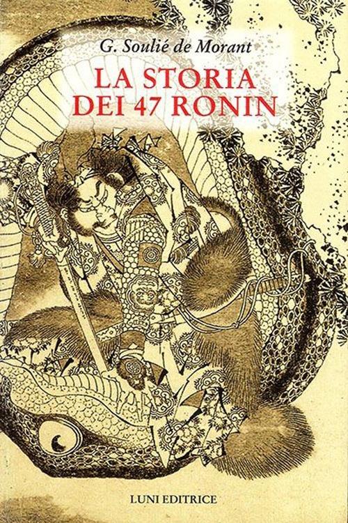 La storia dei 47 Ronin - George Soulié de Morant - copertina