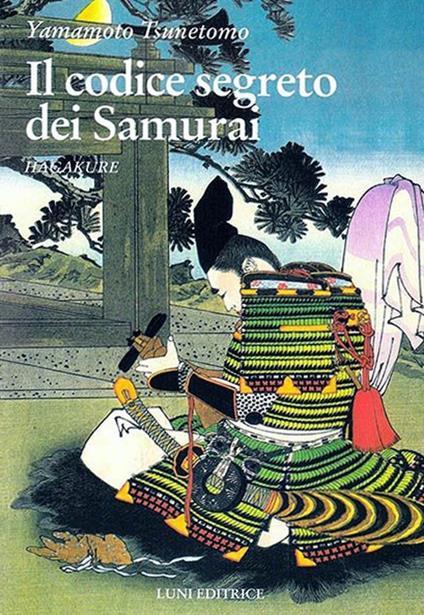 Hagakure. Il codice segreto dei samurai - Yamamoto Tsunetomo - copertina