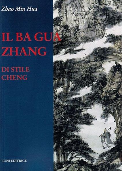 Il Ba Gua Zhang di stile Cheng - Hua Zhao Min - copertina