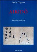 Aikido. Il corpo cosciente