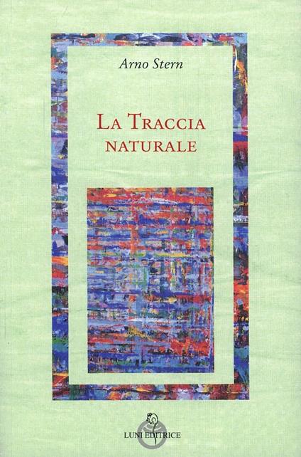 La traccia naturale - Arno Stern - copertina