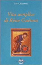 Vita semplice di Réne Guénon