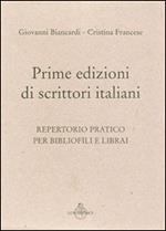 Prime edizioni italiane. Repertorio pratico per bibliofili e librai