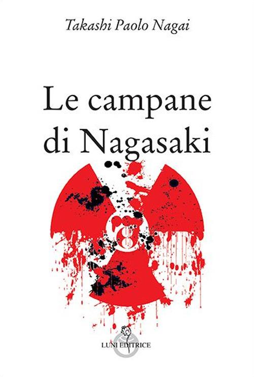 Le campane di Nagasaki - Takashi Paolo Nagai - copertina