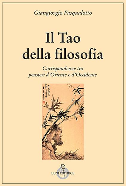 Il tao della filosofia - Giangiorgio Pasqualotto - copertina