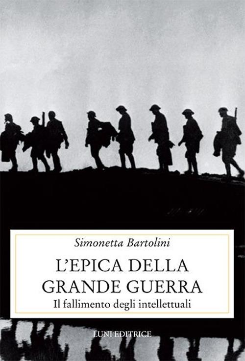 L'epica della grande guerra - Simonetta Bartolini - copertina