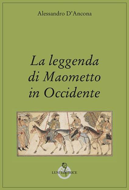La leggenda di Maometto in Occidente - Alessandro D'Ancona - copertina