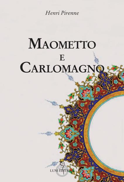Maometto e Carlomagno - Henri Pirenne - copertina