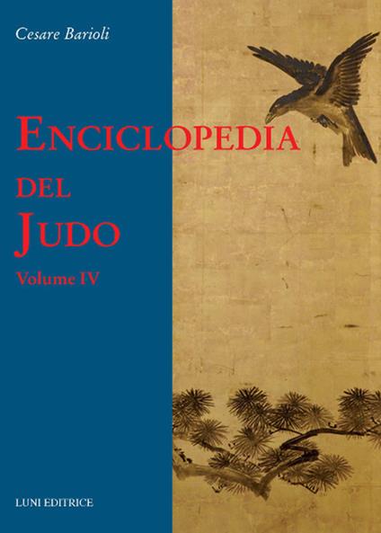 Enciclopedia del judo. Vol. 4 - Cesare Barioli - copertina
