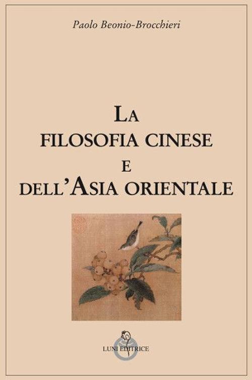La filosofia cinese e dell'Asia orientale - Paolo Beonio Brocchieri - copertina