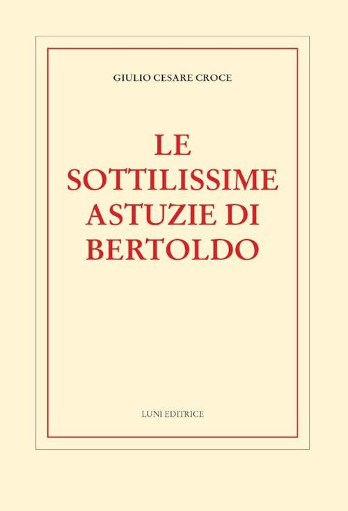Le sottilissime astuzie di Bertoldo - Giulio Cesare Croce - copertina