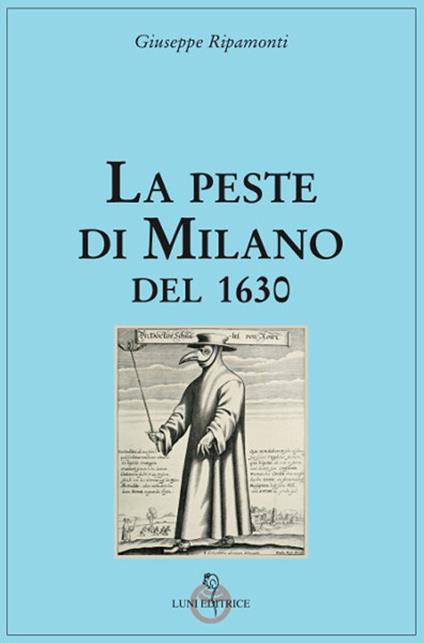 La peste di Milano del 1630 - Giuseppe Ripamonti - copertina