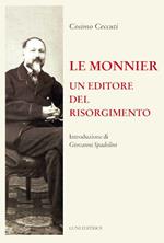 Le Monnier. Un editore del Risorgimento