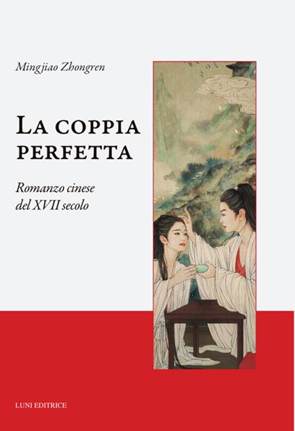La coppia perfetta. Ediz. integrale - Mingjiao Zhongren - copertina