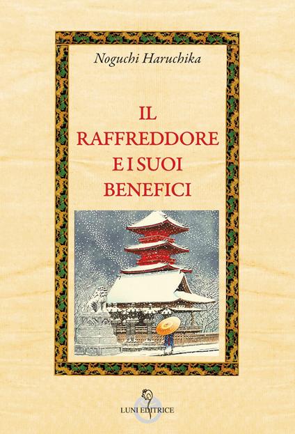 Il raffreddore e i suoi benefici - Haruchika Noguchi - copertina