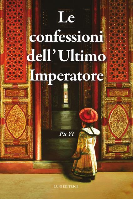 Le confessioni dell'Ultimo Imperatore - Pu Yi - copertina