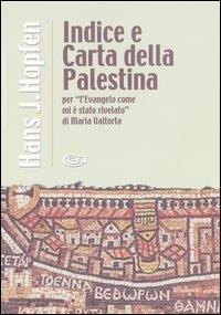 Indice e carta della Palestina per «L'evangelo come mi è stato rivelato» di Maria Valtorta - Hans J. Hopfen - copertina