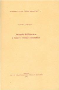 Anastasio bibliotecario e l'ottavo Concilio ecumenico - Claudio Leonardi - copertina
