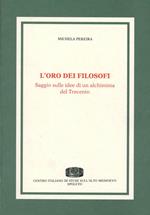 L' oro dei filosofi. Saggio sulle idee di un alchimista del '300