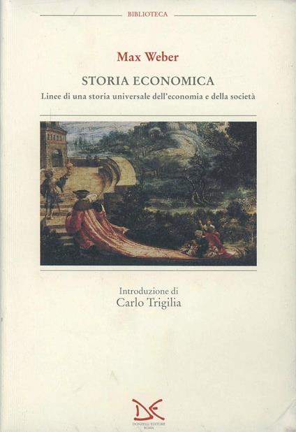 Storia economica. Linee di una storia universale dell'economia e della società - Max Weber - copertina