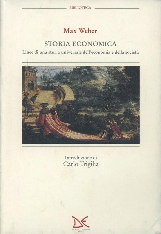 Storia economica. Linee di una storia universale dell'economia e della società - Max Weber - copertina
