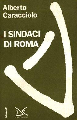 I sindaci di Roma - Alberto Caracciolo - copertina