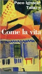 Come la vita