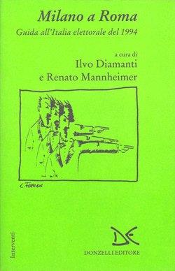 Milano a Roma. Guida all'Italia elettorale del 1994 - 3