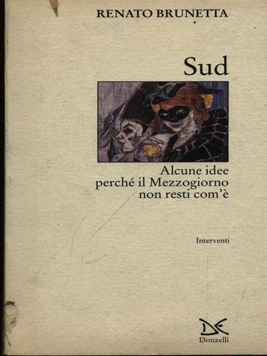 Sud. Alcune idee perché il Mezzogiorno non resti com'è - Renato Brunetta - 3