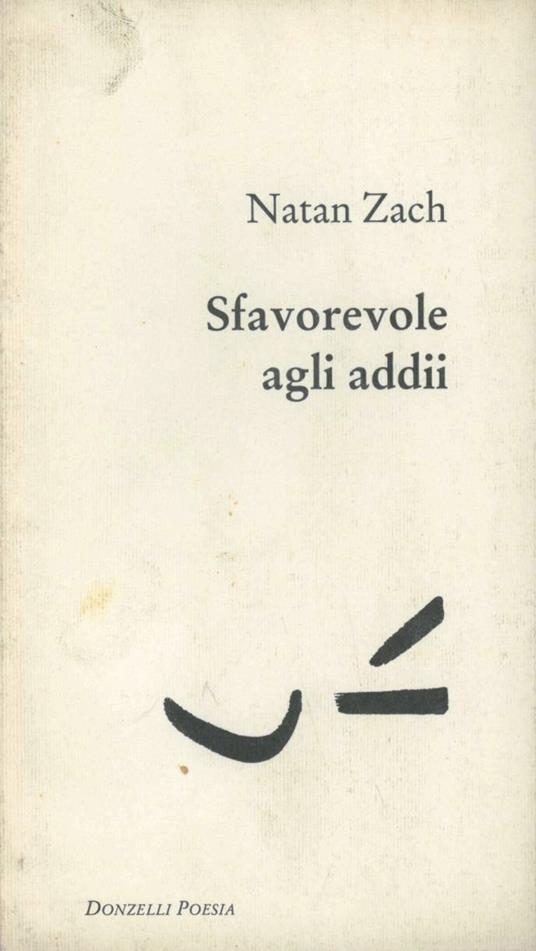 Sfavorevole agli addii - Natan Zach - copertina