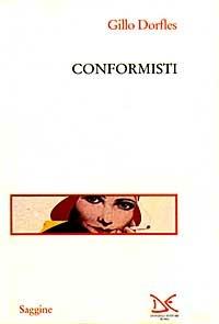 Conformisti - Gillo Dorfles - copertina