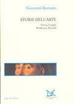 Storie dell'arte. Toesca, Longhi, Wittkower, Previtali