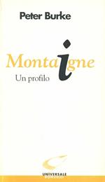 Montaigne. Un profilo