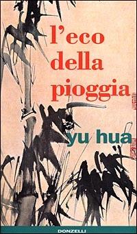 L'eco della pioggia - Hua Yu - copertina
