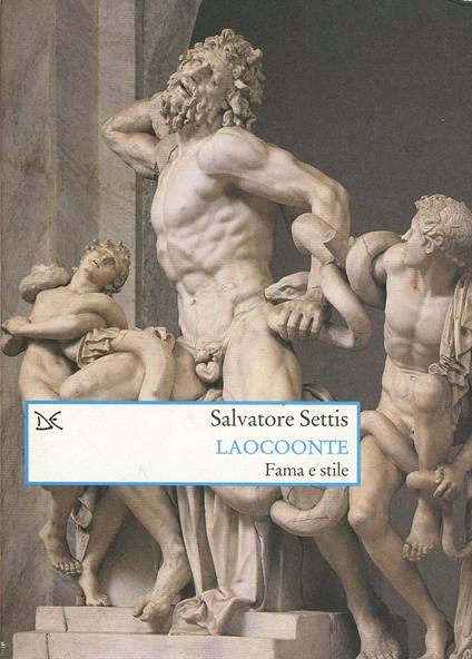 Laocoonte. Fama e stile - Salvatore Settis - copertina