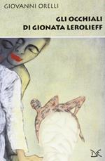 Gli occhiali di Gionata Lerolieff