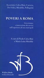 Poveri a Roma. Governance e innovazione dei servizi nell'esperienza di una metropoli
