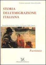 Storia dell'emigrazione italiana. Vol. 1: Partenze.