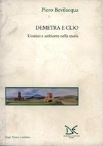 Demetra e Clio. Uomini e ambiente nella storia