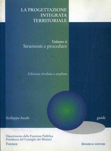 La progettazione integrata territoriale. Vol. 2: Strumenti e procedure. - copertina
