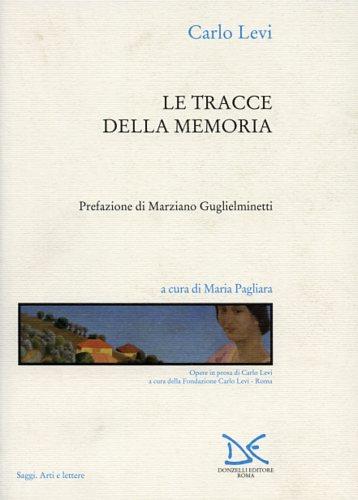 Le tracce della memoria - Carlo Levi - copertina