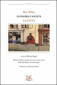Economia e società. La città - Max Weber - copertina