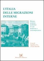 L' Italia delle migrazioni interne. Donne, uomini, mobilità in età moderna e contemporanea