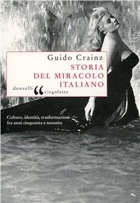Storia del miracolo italiano - Guido Crainz - copertina