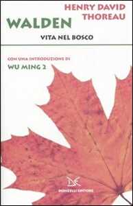 Libro Walden. Vita nel bosco Henry David Thoreau